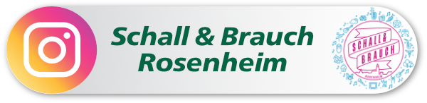 Schall & Brauch Rosenheim auf Instagram